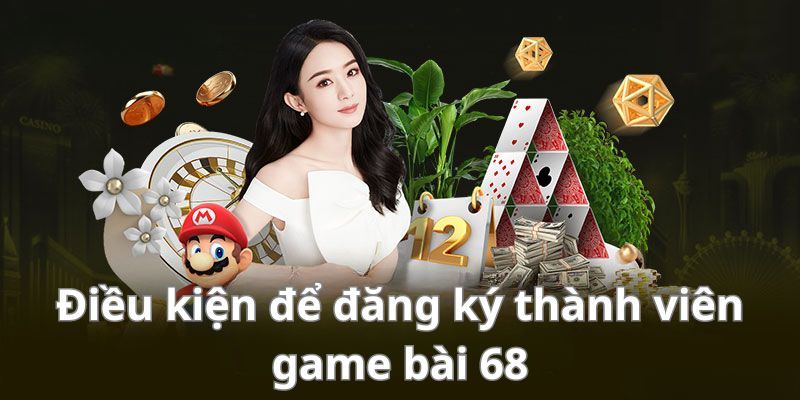Điền biểu mẫu đăng kí 68 game bài